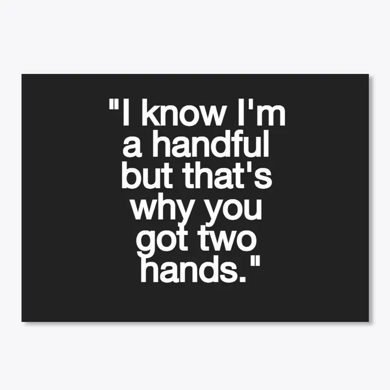 Two Hands